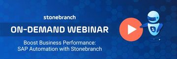 Watch the webinar on-demand: Boost Business Performance: SAP Automation With Stonebranch