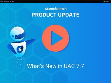 Watch the webinar on-demand | Product Update: What's New in UAC 7.7