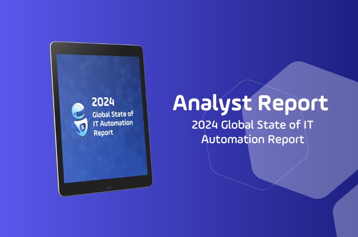 2024 Global State of IT Automation Report